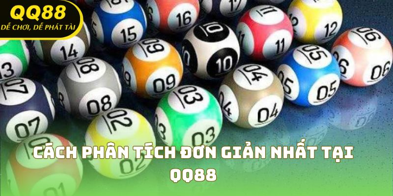 Cách phân tích đơn giản nhất tại QQ88